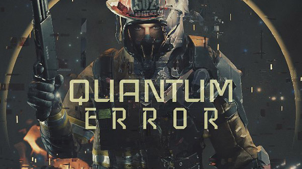 Quantum Error เผยตัวอย่างแล้ว Action FPS สยองขวัญ