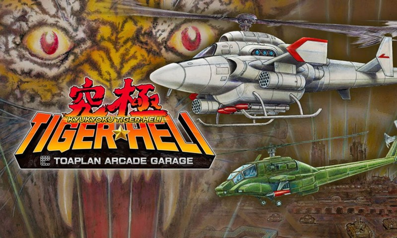 ฮ.พิฆาตตะลุยด่าน Kyukyoku Tiger-Heli: Toaplan Arcade Garage บุกสโตร์อเมริกาเหนือ